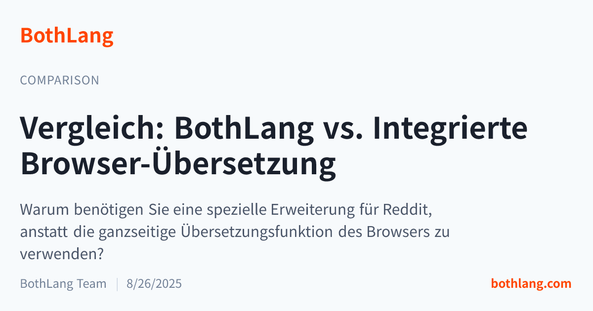 Vergleich: BothLang vs. Integrierte Browser-Übersetzung