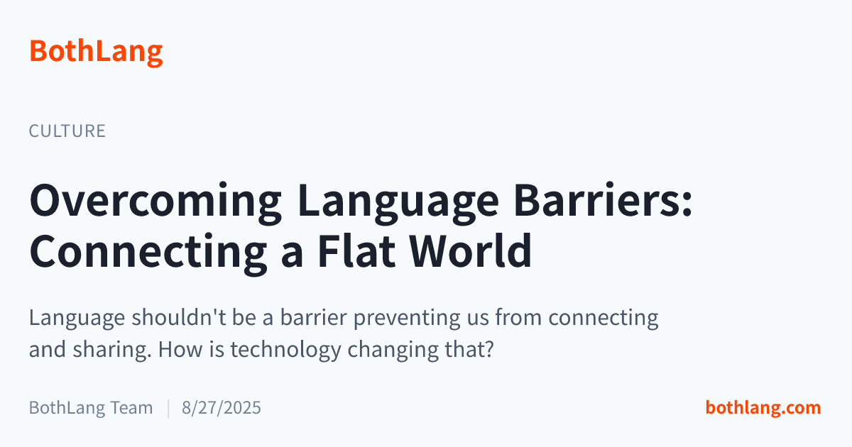 Overcoming Language Barriers: Connecting a Flat World