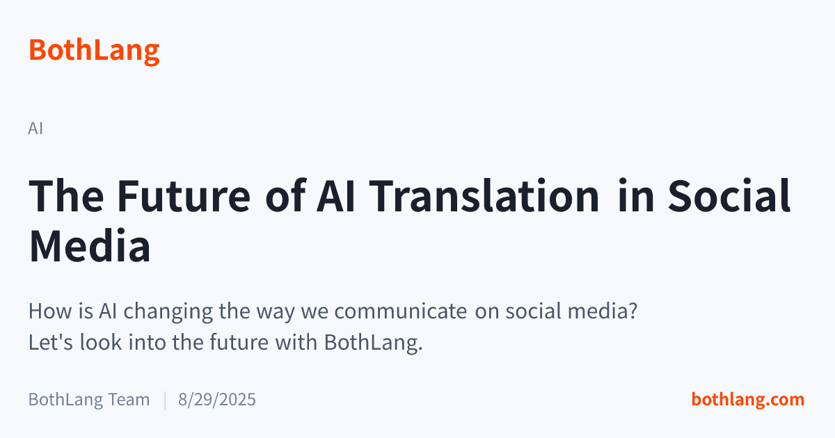 The Future of AI Translation in Social Media