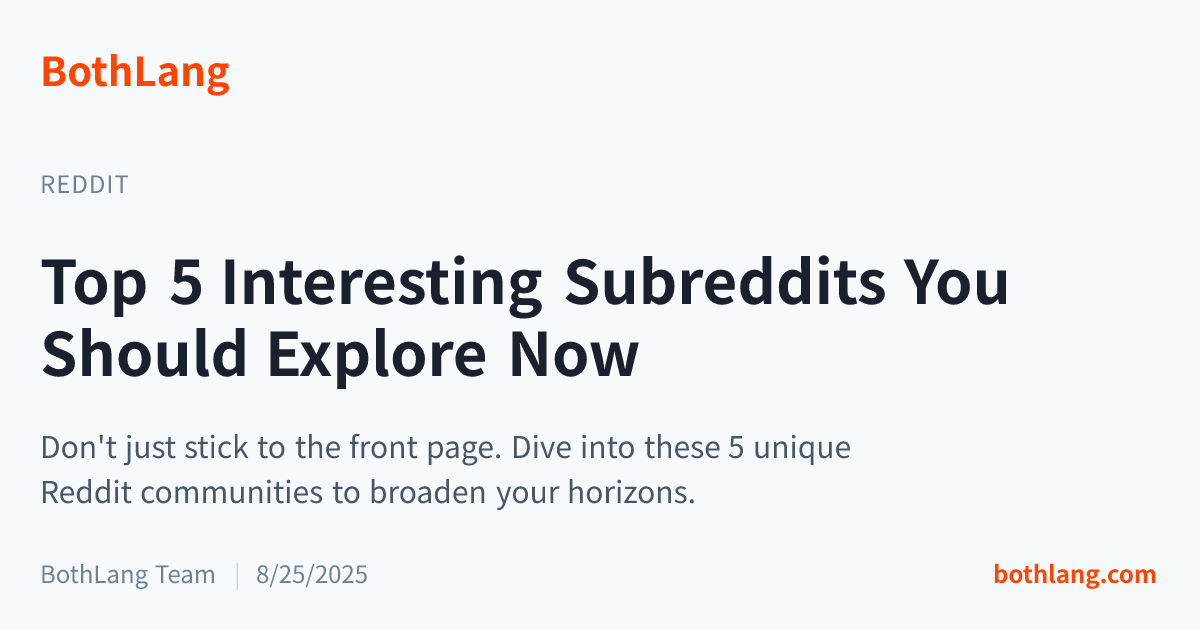 Top 5 Interesting Subreddits You Should Explore Now