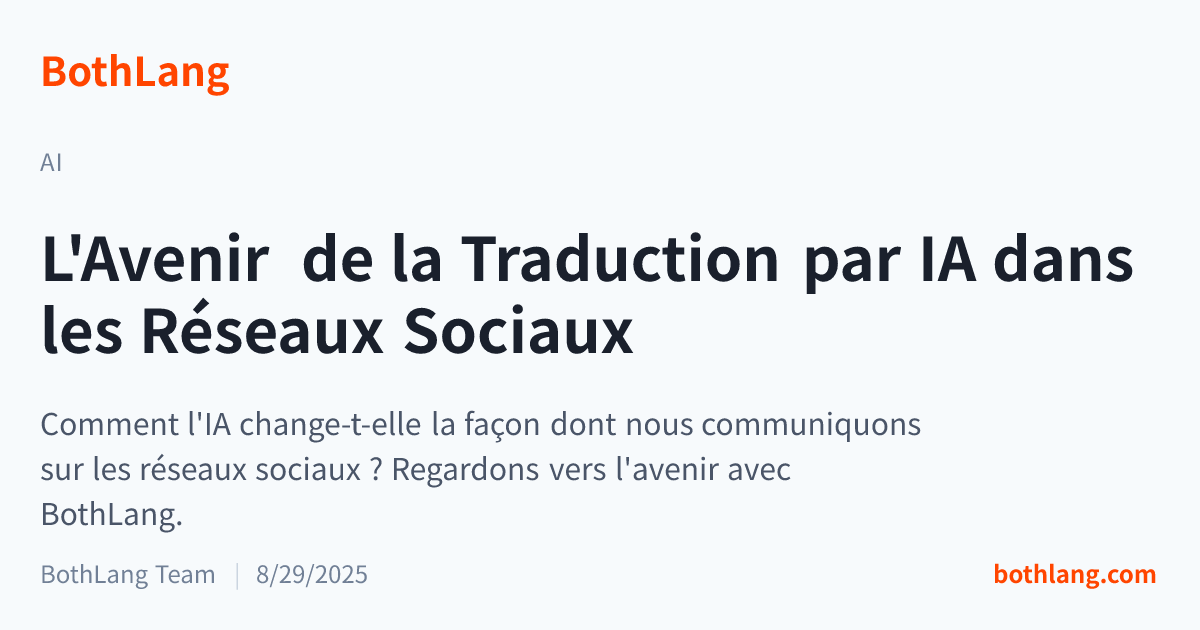 L'Avenir de la Traduction par IA dans les Réseaux Sociaux