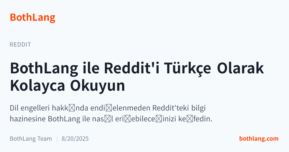 BothLang ile Reddit'i Türkçe Olarak Kolayca Okuyun