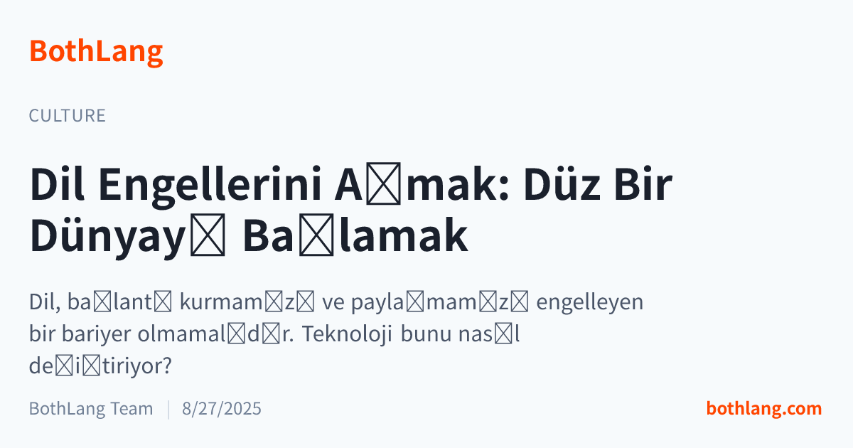 Dil Engellerini Aşmak: Düz Bir Dünyayı Bağlamak