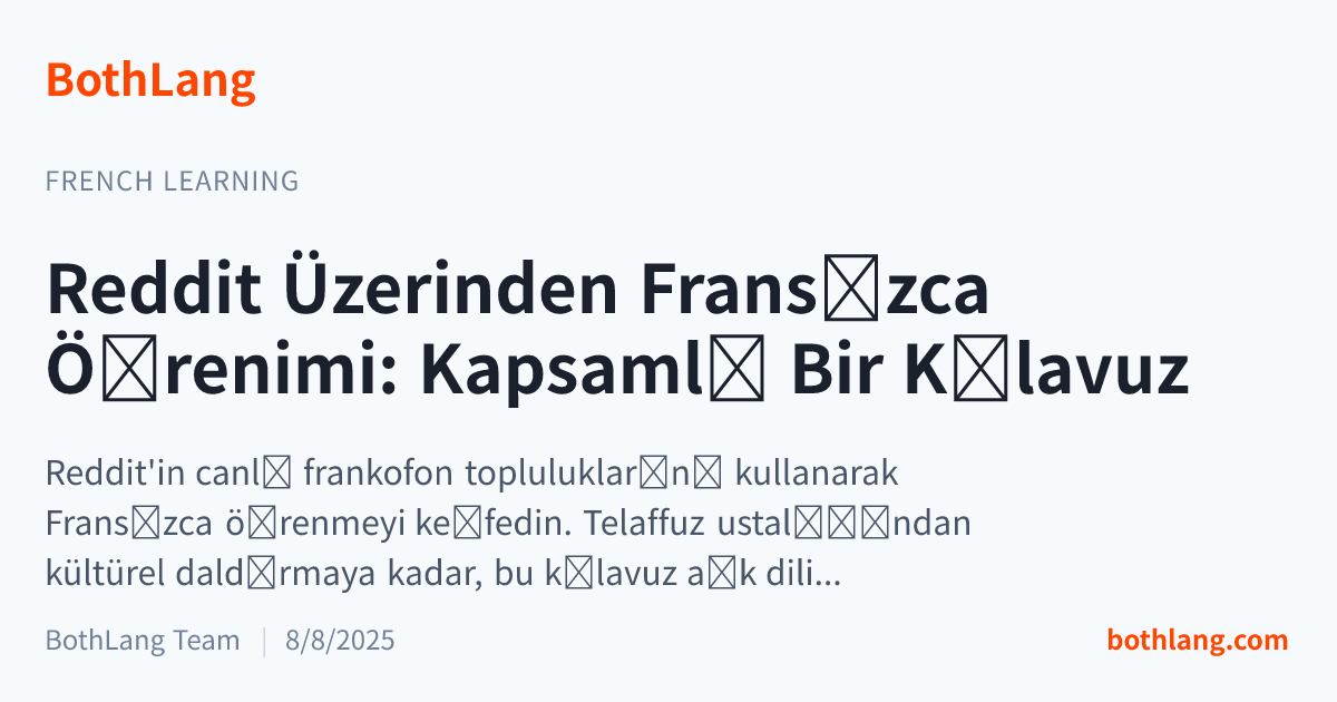 Reddit Üzerinden Fransızca Öğrenimi: Kapsamlı Bir Kılavuz