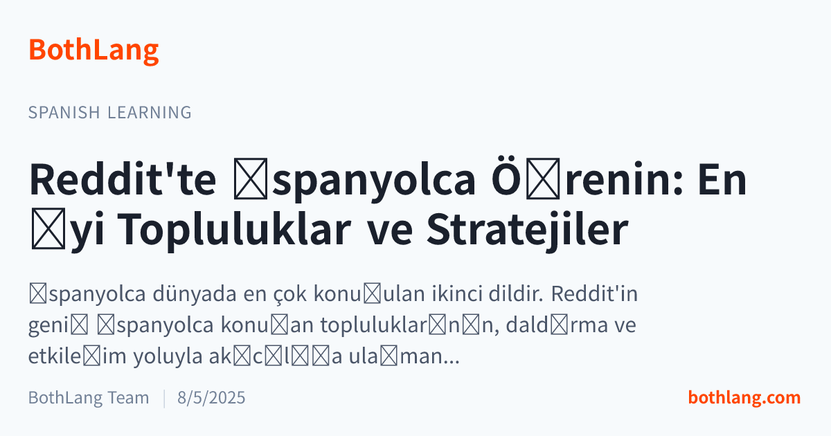 Reddit'te İspanyolca Öğrenin: En İyi Topluluklar ve Stratejiler