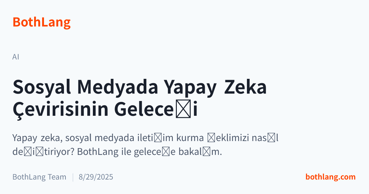 Sosyal Medyada Yapay Zeka Çevirisinin Geleceği