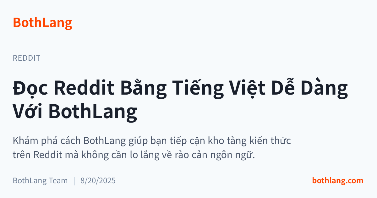 Đọc Reddit Bằng Tiếng Việt Dễ Dàng Với BothLang