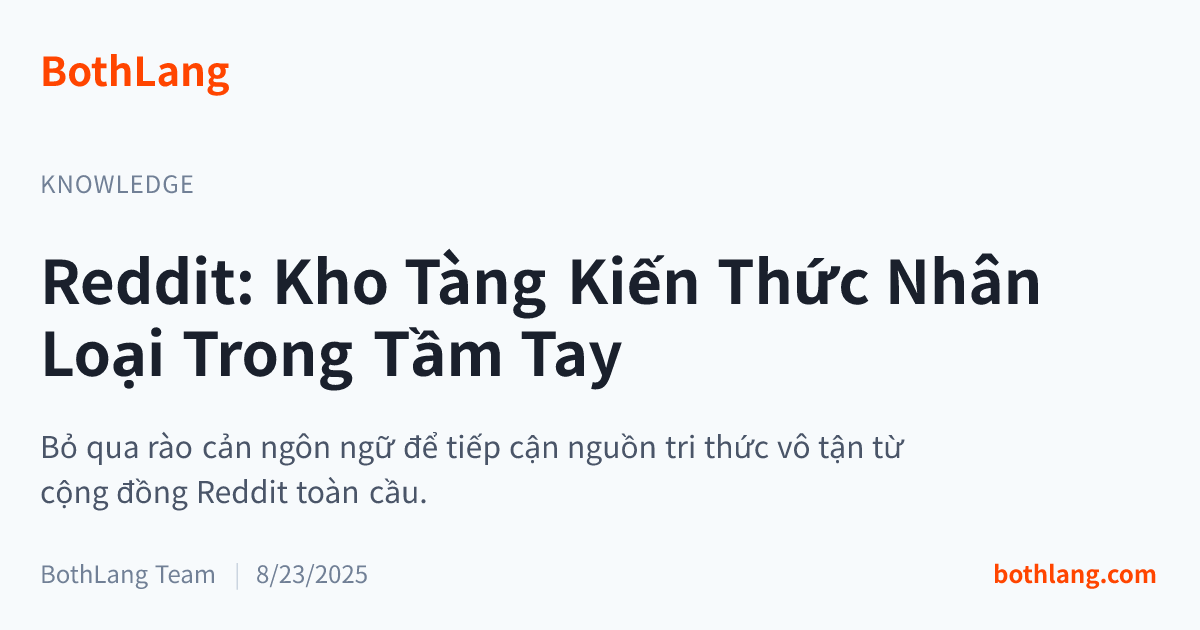 Reddit: Kho Tàng Kiến Thức Nhân Loại Trong Tầm Tay